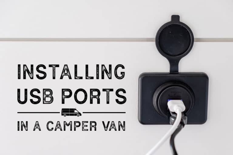 Adding USB Charging Ports To Camper Van Camper Van Traveler